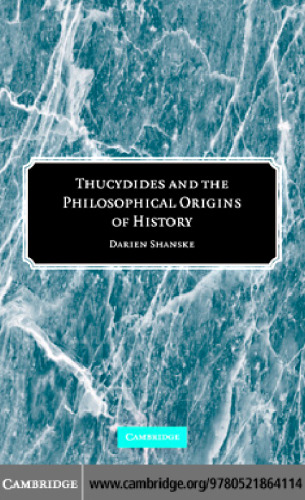 Thucydides and the Philosophical Origins of History