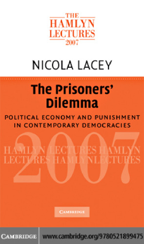 The Prisoners' Dilemma: Political Economy and Punishment in Contemporary Democracies ()