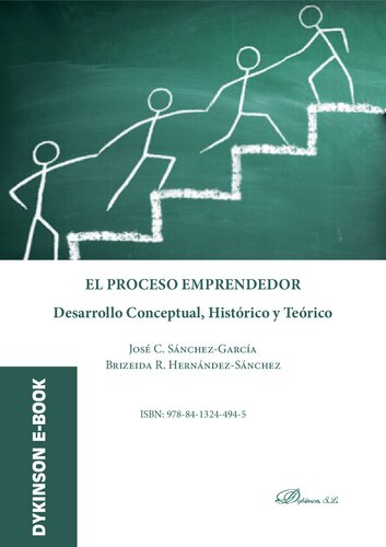 El proceso emprendedor : desarrollo conceptual, histórico y teórico