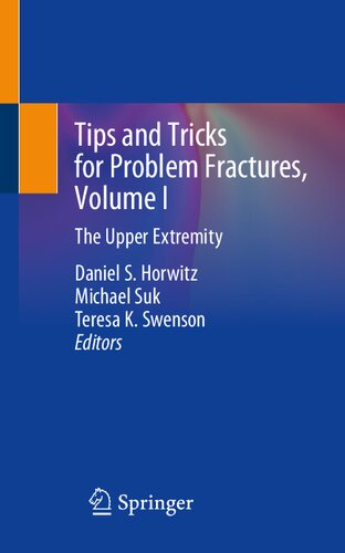 Tips and Tricks for Problem Fractures