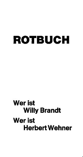 Rotbuch - Wer ist Willy Brandt - Wer ist Herbert Wehner