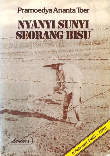 Nyanyi sunyi seorang bisu: Catatan-catatan dari P. Buru [ ed.]