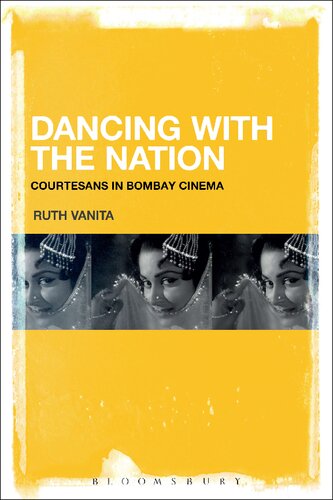 Dancing With the Nation: Courtesans in Bombay Cinema