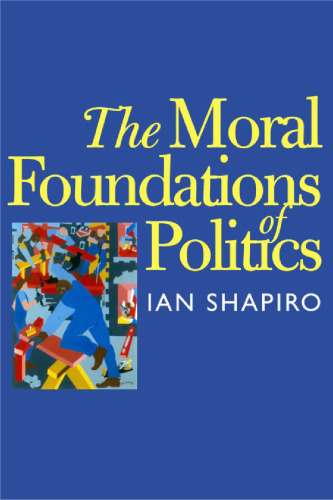 The Moral Foundations of Politics ()