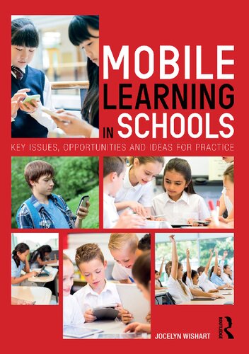 Mobile Learning in Schools: Key Issues, Opportunities and Ideas for Practice