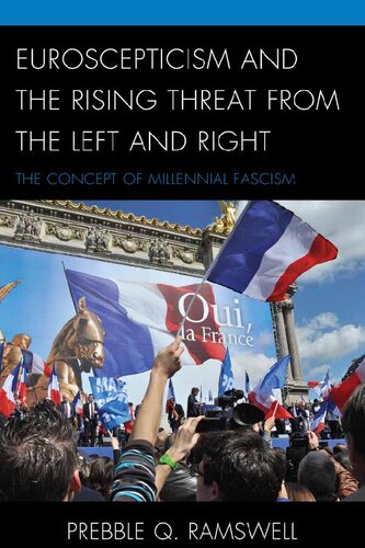 Euroscepticism and the Rising Threat From the Left and Right: The Concept of Millennial Fascism