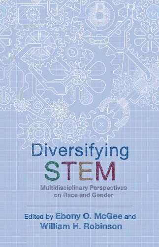 Diversifying STEM: Multidisciplinary Perspectives on Race and Gender