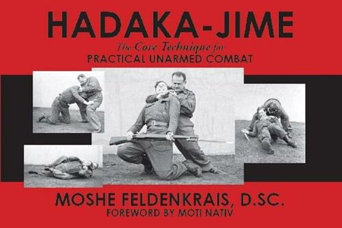 Hadaka-Jime: The Core Technique for Practical Unarmed Combat