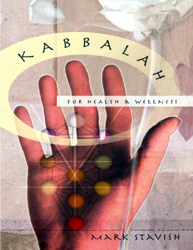 Kabbalah for Health & Wellness: Pathways to Enlightenment