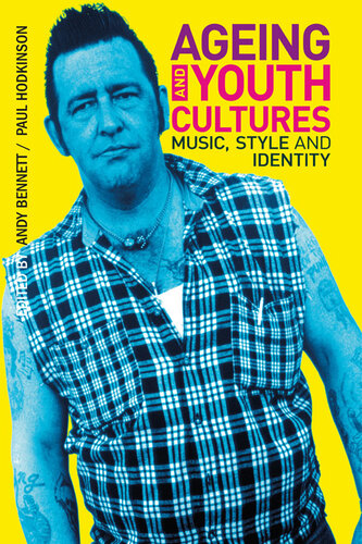 Ageing and Youth Cultures: Music, Style and Identity