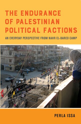 The Endurance of Palestinian Political Factions: An Everyday Perspective from Nahr el-Bared Camp