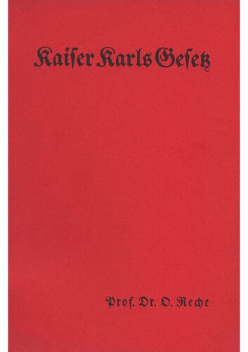 Reche, O. - Kaiser Karls Gesetz zur politischen und religioesen Unterwerfung der Sachsen (1935, 31 S., Scan-Text, Fraktur)