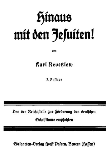 Revetzlow, Karl - Hinaus mit den Jesuiten (1936, 58 S., Scan-Text, Fraktur)