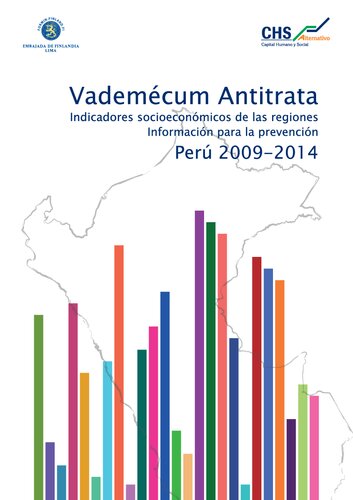 Vademécum antitrata : indicadores socioeconómicos de las regiones, información para la prevención : Perú 2009-2014.