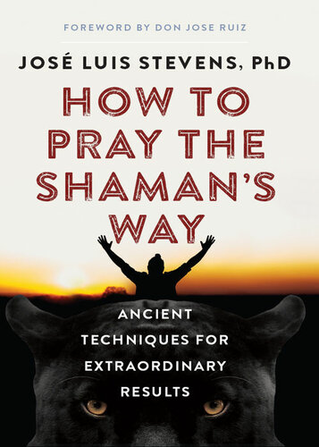 How to Pray the Shaman's Way