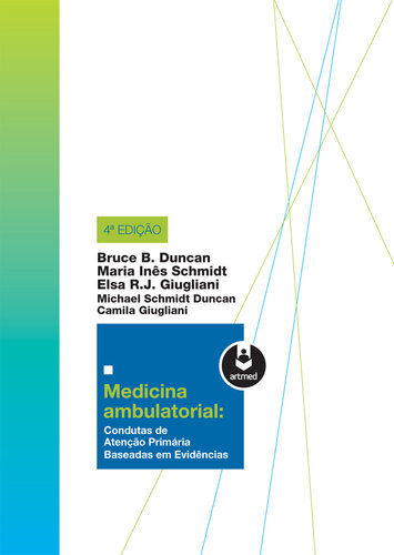 Medicina Ambulatorial - Condutas de Atenção Primária Baseadas Em Evidências