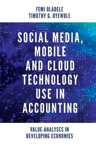 Social Media, Mobile and Cloud Technology Use in Accounting: Value-Analyses in Developing Economies