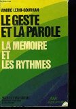 Le geste et la parole 2 La mémoire et les rythmes