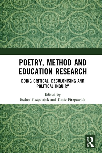 Poetry, Method and Education Research; Doing Critical, Decolonising and Political Inquiry