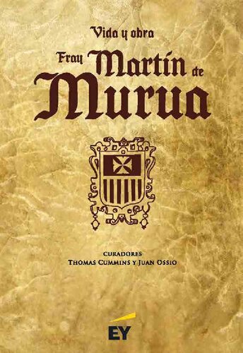 Vida y obra de fray Martín de Murúa