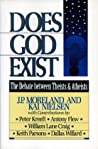 Does God Exist?: The Debate Between Theists & Atheists