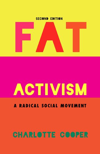 Fat Activism (Second Edition): A Radical Social Movement