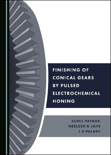 Finishing of Conical Gears by Pulsed Electrochemical Honing