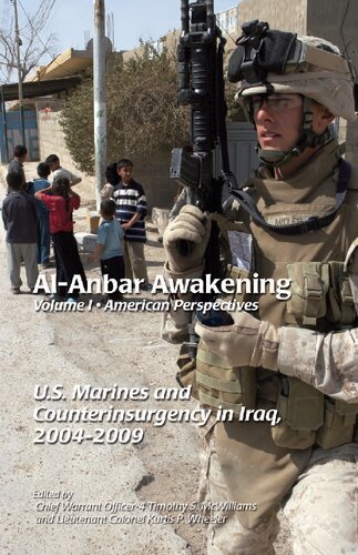 Volume I: American Perspectives U.S. Marines and Counterinsurgency in Iraq, 2004-2009