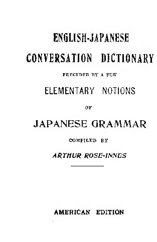 English-Japanese Conversation Dictionary (Classic Reprint)