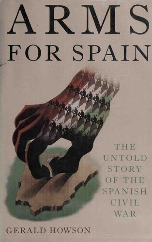 Arms for Spain - Untold Story of Spanish Civil War