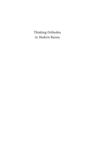 Thinking Orthodox in Modern Russia: Culture, History, Context