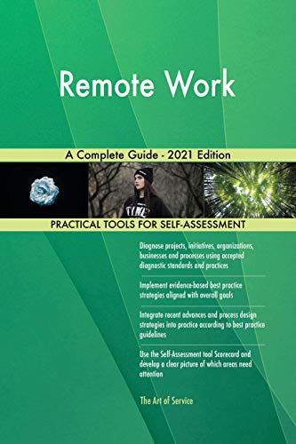 Remote Work A Complete Guide - 2021