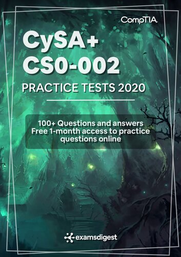 CompTIA CySA+ CS0-002 Practice Exam Questions 2021 [fully updated]: 100+ Practice Questions and Free One-month Unlimited Access on examsdigest.com