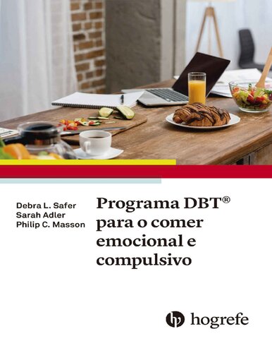 Programa DBT® Para o Comer Emocional e Compulsivo