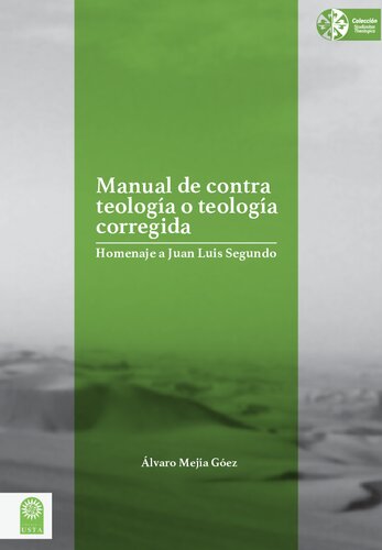 Manual de contra teología y teología corregida: Homenaje a Juan Luis Segundo