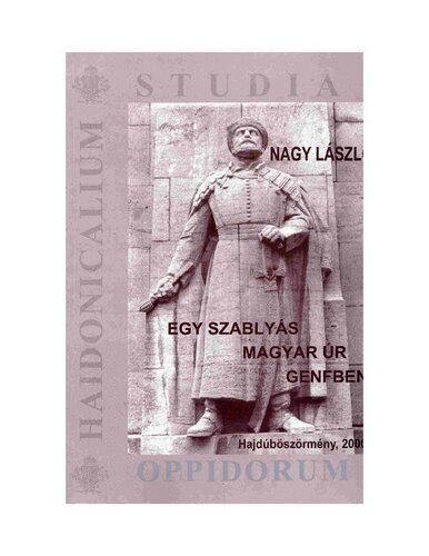 Egy szablyás magyar úr Genfben