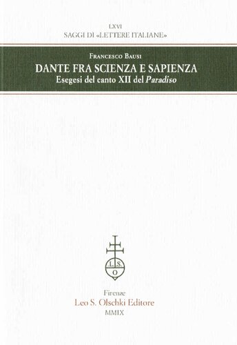 Dante fra scienza e sapienza. Esegesi del canto XII del Paradiso