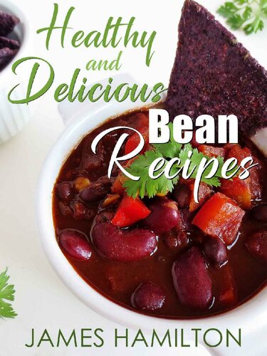 Healthy and Delicious Bean Recipes