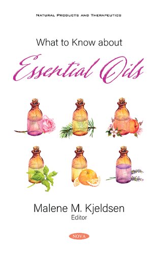 What to Know about Essential Oils (Natural Products and Therapeutics)