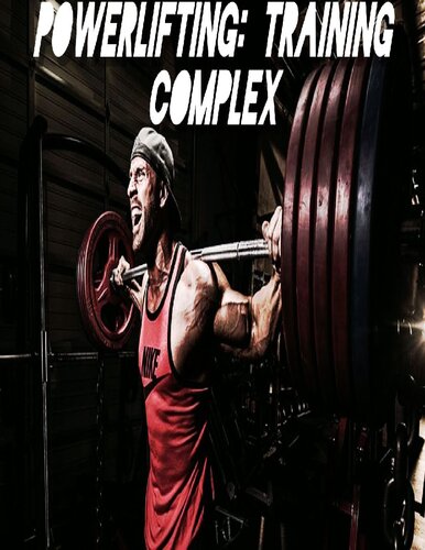 POWERLIFTING: Training complex (CROSSFIT & POWERLIFTING Book 4)