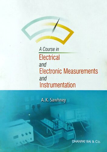 A Course in Electrical and Electronic Measurements and Instrumentation