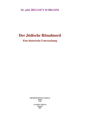 Schramm, Hellmut - Der Juedische Ritualmord - Eine historische Untersuchung (1943-2007, 211 S., Text)