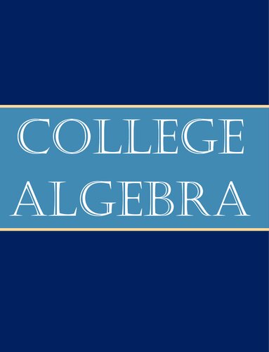 College Algebra: From Basic to Advanced Lavel