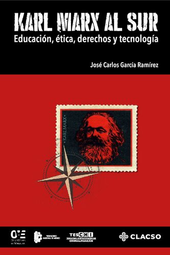 Karl Marx al Sur. Educación, ética, derechos y tecnología