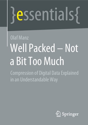 Well Packed – Not a Bit Too Much: Compression of Digital Data Explained in an Understandable Way ()