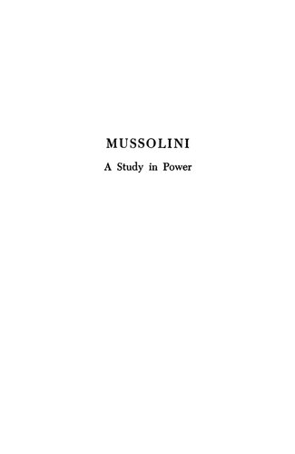 Mussolini: A Study in Power