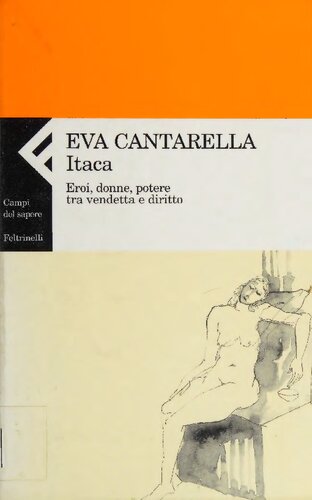 Itaca. Eroi, donne, potere tra vendetta e diritto