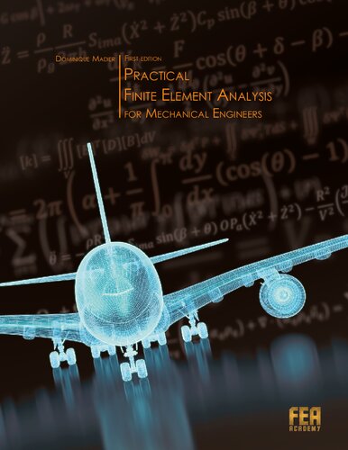 Practical Finite Element Analysis for Mechanical Engineering