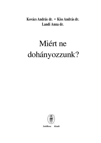 Miért ne dohányozzunk?
