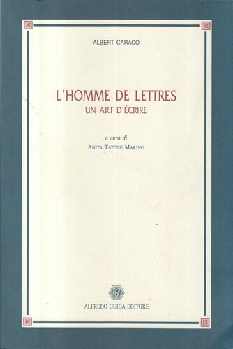 L'homme de lettres. Un art d'écrire